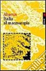 Italia al macroscopio. Abacus libro