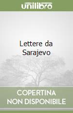 Lettere da Sarajevo