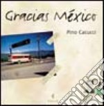 Gracias Mexico libro