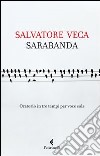 Sarabanda. Oratorio in tre tempi per voce sola libro