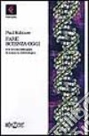 Fare scienza oggi. PCR: un caso esemplare di industria biotecnologica libro