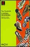 L'anima di gomma. Industria e culture della scarpa sportiva libro