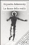 La danza della realtà libro