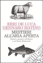 Mestieri all'aria aperta. Pastori e pescatori nell'Antico e nel Nuovo Testamento libro