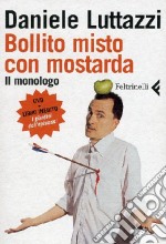 Bollito misto con mostarda. Il monologo. DVD. Con libro libro