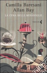 La cena delle meraviglie libro