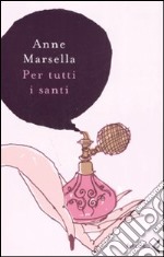 Per tutti i santi libro