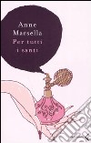 Per tutti i santi libro