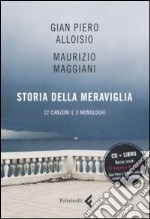 Storia della meraviglia. CD Audio. Con libro libro