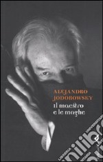 Il Maestro e le maghe libro