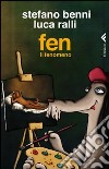 Fen il fenomeno libro di Benni Stefano Ralli Luca