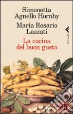 La cucina del buon gusto libro