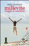 Millevite. Viaggio in Colombia libro