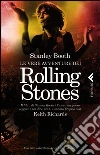 Le vere avventure dei Rolling Stones libro di Booth Stanley