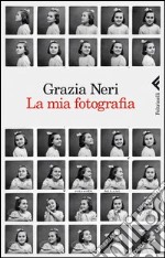 La mia fotografia. Ediz. illustrata