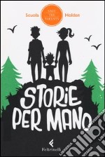 Storie per mano. 14 racconti per far volare via il tempo camminando, viaggiando, aspettando libro