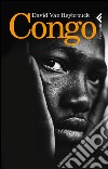 Congo libro di Van Reybrouck David