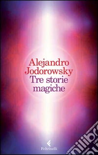 Tre storie magiche