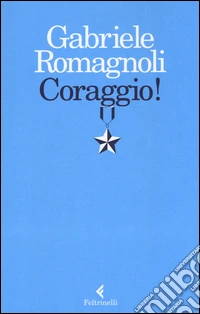 Coraggio!
