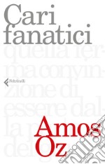 Cari fanatici libro