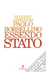 Paolo Borsellino. Essendo Stato libro