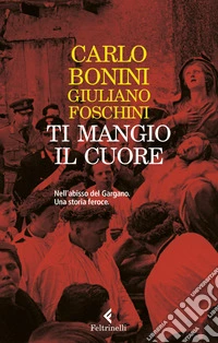Ti mangio il cuore