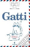 Gatti. L'arte delle lettere libro di Usher S. (cur.)