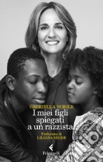 I miei figli spiegati a un razzista libro