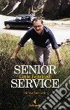 Senior Service. Nuova ediz. libro