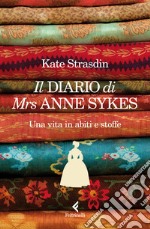 Diario di Mrs Anne Sykes libro