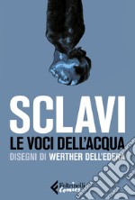 Le voci dell'acqua libro