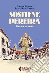 Sostiene Pereira. Una testimonianza libro