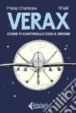 Verax. Come ti controllo con il drone libro