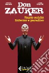 Santo subito-Inferno e paradiso. Don Zauker libro di Pagani Emiliano