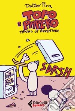 Topo e Papero fanno le avventure libro