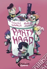 Party hard