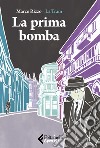 La prima bomba libro