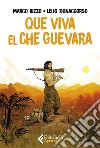 Que viva el Che Guevara libro