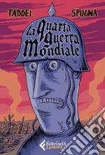 La Quarta guerra mondiale libro