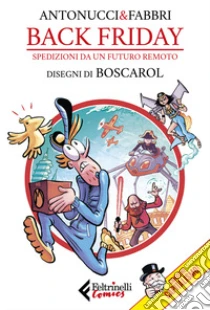 Back Friday. Spedizioni da un futuro remoto