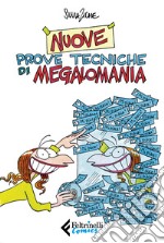 Nuove prove tecniche di megalomania libro