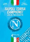 Napoli torna campione! I gol del terzo scudetto libro