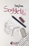 Soggetti libro di Ziche Silvia