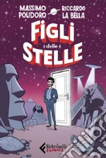 Figli delle stelle libro