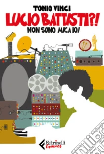 Lucio Battisti?! Non sono mica io!
