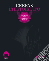 L'histoire d'O. Ediz. integrale libro
