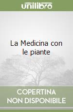 La Medicina con le piante libro