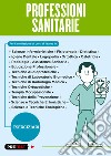 Professioni sanitarie. Eserciziari libro