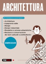 Architettura. Eserciziari libro