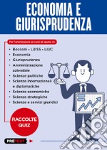 Economia e giurisprudenza. Raccolte quiz libro